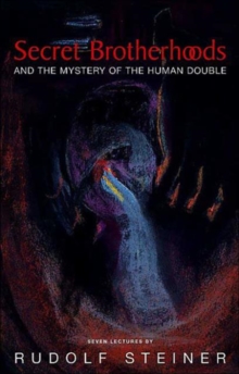 Secret Brotherhoods : And the Mystery of the Humandouble, Paperback Book Secret Brotherhoods : And the Mystery of the Humandouble, Paperback Book