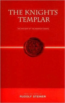 The Knights Templar : The Mystery of the Warrior Monks, Paperback Book The Knights Templar : The Mystery of the Warrior Monks, Paperback Book