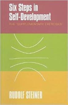 Six Steps in Self-development : The 'supplementary Exercises', Paperback Book Six Steps in Self-development : The 'supplementary Exercises', Paperback Book