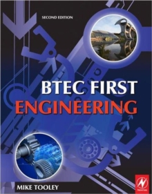 BTEC First Engineering : Mandatory and Selected Optional Units for BTEC Firsts in Engineering, Paperback Book BTEC First Engineering : Mandatory and Selected Optional Units for BTEC Firsts in Engineering, Paperback Book