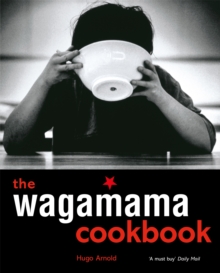 The Wagamama Cookbook, Paperback Book The Wagamama Cookbook, Paperback Book