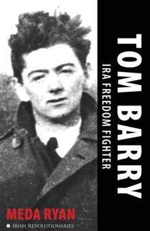 Tom Barry : IRA Freedom Fighter, Paperback Book Tom Barry : IRA Freedom Fighter, Paperback Book