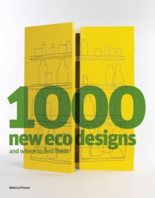1000 New Eco Designs and Where to Find Them, Paperback 1000 New Eco Designs and Where to Find Them, Paperback