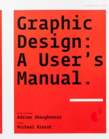 Graphic Design: A User's Manual, Paperback Graphic Design: A User's Manual, Paperback