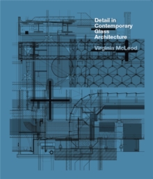 Detail in Contemporary Glass Architecture, Hardback Book Detail in Contemporary Glass Architecture, Hardback Book