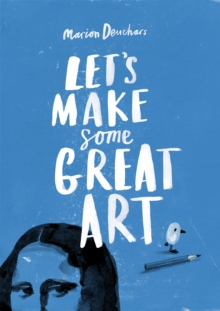 Let's Make Some Great Art, Paperback Book Let's Make Some Great Art, Paperback Book