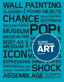 100 Ideas That Changed Art, Paperback Book 100 Ideas That Changed Art, Paperback Book