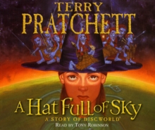 A Hat Full of Sky : (Discworld Novel 32), CD-Audio Book A Hat Full of Sky : (Discworld Novel 32), CD-Audio Book