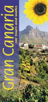 Gran Canaria : 5 Car Tours * 50 Long and Short Walks, Paperback Book Gran Canaria : 5 Car Tours * 50 Long and Short Walks, Paperback Book
