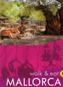 Mallorca Wallk : Walk & Eat, Paperback Book Mallorca Wallk : Walk & Eat, Paperback Book