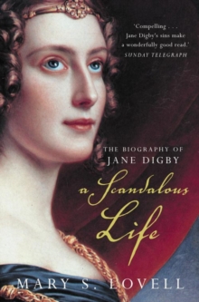 A Scandalous Life : The Biography of Jane Digby, Paperback Book A Scandalous Life : The Biography of Jane Digby, Paperback Book