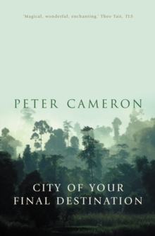 The City of Your Final Destination, Paperback Book The City of Your Final Destination, Paperback Book