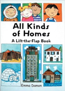 All Kinds of Homes : a Lift-the-Flap Book, Hardback Book All Kinds of Homes : a Lift-the-Flap Book, Hardback Book
