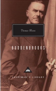 Buddenbrooks : The Decline of a Family, Hardback Book Buddenbrooks : The Decline of a Family, Hardback Book