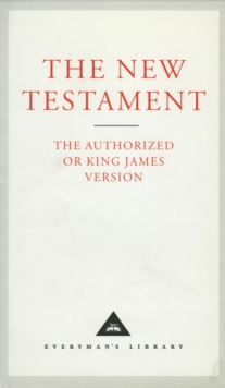 The New Testament : Authorized King James Version, Hardback The New Testament : Authorized King James Version, Hardback