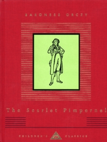 The Scarlet Pimpernel, Hardback Book The Scarlet Pimpernel, Hardback Book