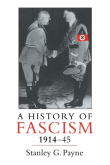 A History of Fascism, 1914-1945, Paperback Book A History of Fascism, 1914-1945, Paperback Book