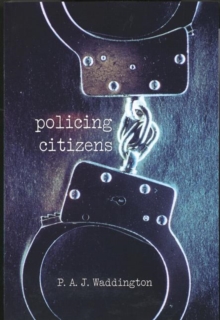 Policing Citizens : Police, Power and the State, Paperback Book Policing Citizens : Police, Power and the State, Paperback Book
