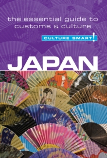 Japan - Culture Smart! The Essential Guide to Customs & Culture, Paperback Japan - Culture Smart! The Essential Guide to Customs & Culture, Paperback