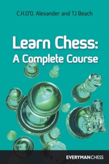 Learn Chess : A Complete Course, Paperback Book Learn Chess : A Complete Course, Paperback Book