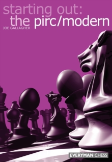 Starting Out: The Pirc/Modern, Paperback Book Starting Out: The Pirc/Modern, Paperback Book