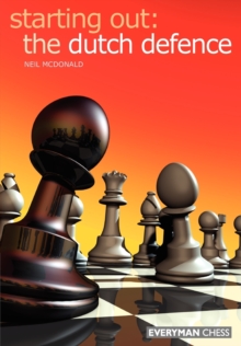 The Dutch Defence, Paperback Book The Dutch Defence, Paperback Book