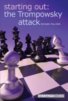 Starting Out: The Trompowsky Attack, Paperback Book Starting Out: The Trompowsky Attack, Paperback Book