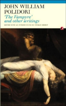 The Vampyre and Other Writings, Paperback Book The Vampyre and Other Writings, Paperback Book