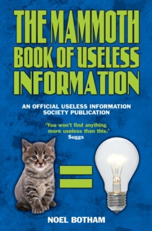 The Mammoth Book of Useless Information, Paperback Book The Mammoth Book of Useless Information, Paperback Book