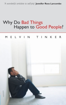Why Do Bad Things Happen to Good People : Biblical Look at the problem of suffering, Paperback Book Why Do Bad Things Happen to Good People : Biblical Look at the problem of suffering, Paperback Book