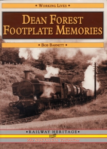 Dean Forest Footplate Memories, Paperback Book Dean Forest Footplate Memories, Paperback Book