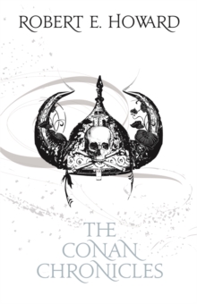 The Conan Chronicles: Volume 1 : The People of the Black Circle, Paperback Book The Conan Chronicles: Volume 1 : The People of the Black Circle, Paperback Book