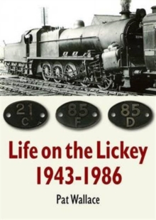 Life on the Lickey: 1943-1986, Paperback Life on the Lickey: 1943-1986, Paperback