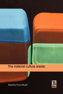 The Material Culture Reader, Paperback Book The Material Culture Reader, Paperback Book