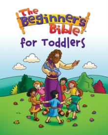 Beginner's Bible for Toddlers, Hardback Book Beginner's Bible for Toddlers, Hardback Book
