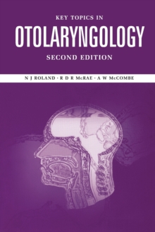Key Topics in Otolaryngology, Paperback Book Key Topics in Otolaryngology, Paperback Book