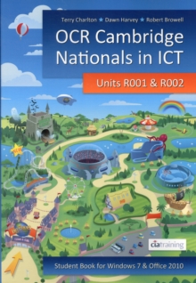 OCR Cambridge Nationals in ICT for Units R001 and R002 (Microsoft Windows 7 & Office 2010), Paperback Book OCR Cambridge Nationals in ICT for Units R001 and R002 (Microsoft Windows 7 & Office 2010), Paperback Book