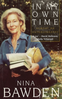 In My Own Time : Almost an Autobiography, Paperback Book In My Own Time : Almost an Autobiography, Paperback Book