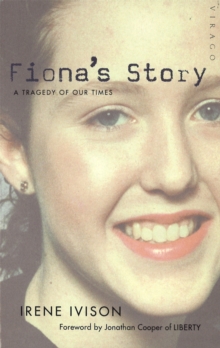 Fiona's Story : A Tragedy of Our Times, Paperback Fiona's Story : A Tragedy of Our Times, Paperback