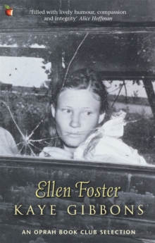 Ellen Foster, Paperback Ellen Foster, Paperback