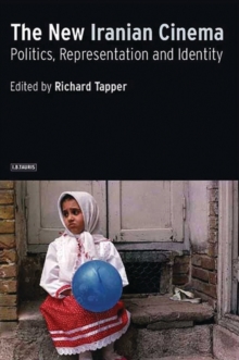 The New Iranian Cinema : Politics, Representation and Identity, Paperback The New Iranian Cinema : Politics, Representation and Identity, Paperback
