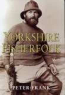 Yorkshire Fisherfolk, Paperback Yorkshire Fisherfolk, Paperback