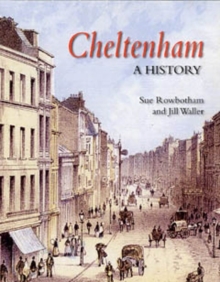 Cheltenham : A History, Paperback Book Cheltenham : A History, Paperback Book
