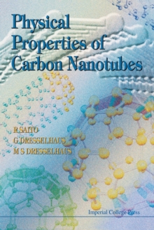 Physical Properties of Carbon Nanotubes, Paperback Physical Properties of Carbon Nanotubes, Paperback