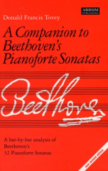 A Companion to Beethoven's Pianoforte Sonatas : Analysis, Sheet music A Companion to Beethoven's Pianoforte Sonatas : Analysis, Sheet music