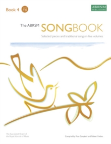 The ABRSM Songbook, Book 4 : Selected pieces and traditional songs in five volumes, Sheet music Book The ABRSM Songbook, Book 4 : Selected pieces and traditional songs in five volumes, Sheet music Book
