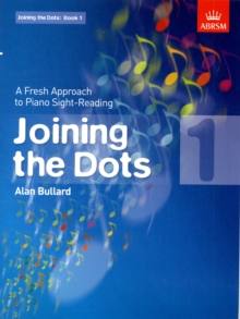 Joining the Dots, Book 1 (piano) : A Fresh Approach to Piano Sight-Reading Book 1, Sheet music Joining the Dots, Book 1 (piano) : A Fresh Approach to Piano Sight-Reading Book 1, Sheet music