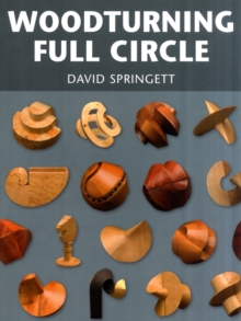 Woodturning Full Circle, Paperback Book Woodturning Full Circle, Paperback Book
