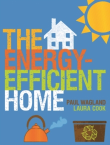 The Energy-efficient Home, Paperback Book The Energy-efficient Home, Paperback Book