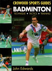 Badminton : Technique, Tactics, Training, Paperback Book Badminton : Technique, Tactics, Training, Paperback Book